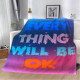 Плед 3D мотиваційний EVERY THING WILL BE OK 12825 135х160 см